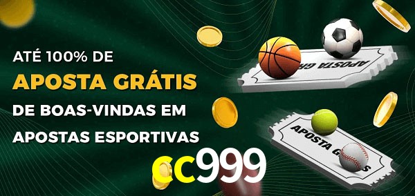 cc999 Ate 100% de Aposta Gratis